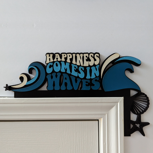 Happiness Comes In Waves Home Door Corner Decor