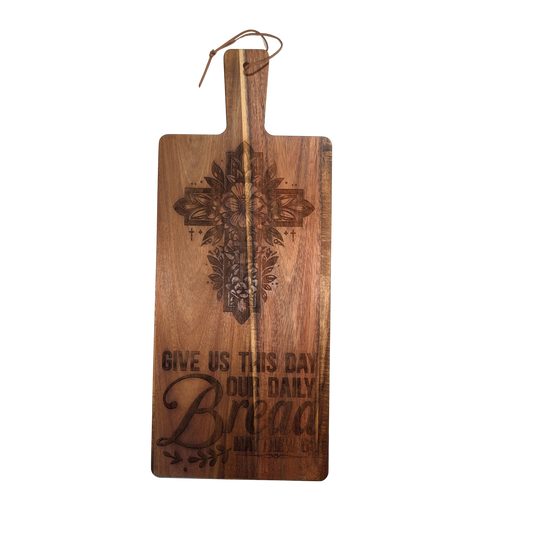 Give Us This Day Our Daily Bread – Acacia Paddle Cutting Board