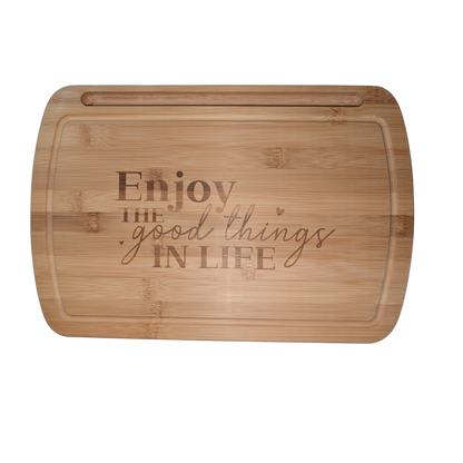 Enjoy the Good Things in Life – Bamboo Cutting Board